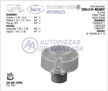 ROTOR DISTRIBUIDOR TECA DAEWOO ESPERO NEXIA RACER ISUZU IMPULSE STYLUS - DISTRIBUIDORES DELCO REMY D444 10467546 104956408 DAEWOO 10495411 1987954 1989791 ISUZU 8104954110 - USA TAPA TD931